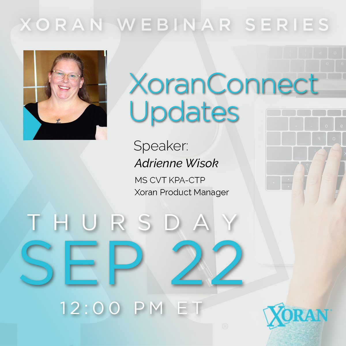 Webinar XoranConnect Updates Xoran Technologies LLC